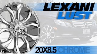 LEXANI 647 LUST CHROME 20x85 [upl. by Mella]