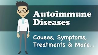 Autoimmune Diseases  Causes Symptoms Treatments amp More… [upl. by Voccola]