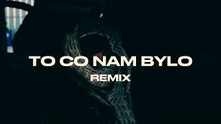 TO CO NAM BYLO REMIX [upl. by Horst]