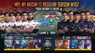 TODAK REVAMP ON FIRE 🔥 TODAK VS BARRACUDA GAME 3 MPL MY MUSIM 13 W1D2 MOBILE LEGENDS [upl. by Golden]