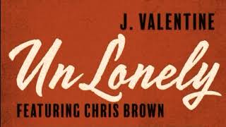 J Valentine ft Chris Brown  UnLonely [upl. by Gaiser836]