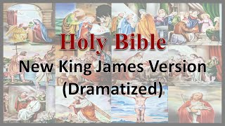 AudioBible NKJV 66 Revelation Dramatized New King James Version [upl. by Allicserp]