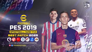 PES 2019  Patch 2025 AIO  eFootball HANO V10  Download amp Install [upl. by Nosam226]