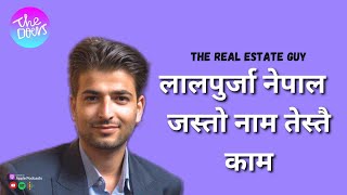 The Real Estate Guy  Sanjay Nepal  लालपुर्जा नेपाल जस्तो नाम तेस्तै काम [upl. by Cence]