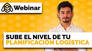 Webinar Sube El Nivel De Tu Planificación Logística 🚀 [upl. by Htebasil]