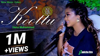 Hana Mohammed Kootu New Oromo Music 2023 Official Video [upl. by Alioz]