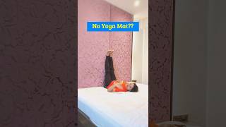 No Yoga Mat🫣🫣 Do this stretch on your bed 🛏️ [upl. by Doralin450]