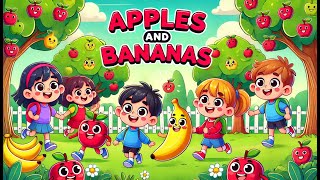 Apples and Bananas Song  Nursery rhymes LittleLearning369 cartoon kids [upl. by Arrimat237]