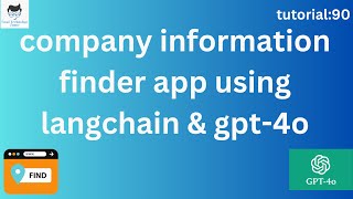 company information finder app using Langchain amp Gpt4oTutorial90 [upl. by Stranger]