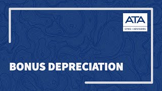 Bonus Depreciation  Tax Planning 2022 [upl. by Vaasta]