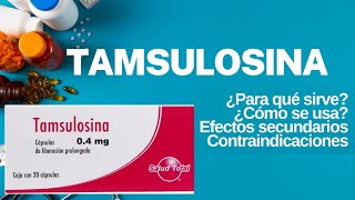 👨‍⚕️Tamsulosina  Para qué sirve Mecanismo de acción ¡Efectos adversos y MÁS [upl. by Nickolas]