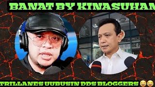 BANAT BY KINASUHAN TRILLANES PUMATOL NA SA BLOGGERS 😂😂 [upl. by Sallie]