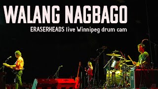 Walang Nagbago Eraserheads live Vancouver BC drum cam [upl. by Bigford555]