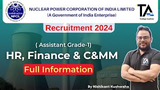 NPCIL HR amp Finance Recruitment 2024NPCIL Assistant Grade 1 HR Recruitment 2024 Full Information [upl. by Binny]