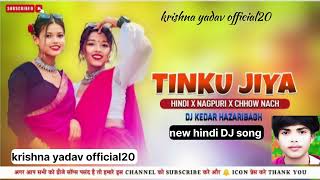 Hindi Dj Song 🔰 Tinku Jiya Chhow Nach Dj Remix 🥰 Nagpuri Style Dj Remix Dj Kedar Hazaribagh music [upl. by Annais955]