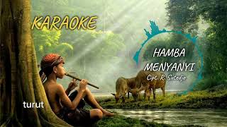 Lagu Hamba Nyanyi  Karaoke [upl. by Aihsemat]