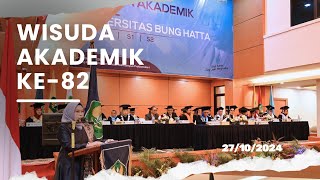 Wisuda Akademik Ke 82 Hari Kedua Universitas Bung Hatta 27 Oktober 2024 [upl. by Fernande]