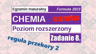 Zadanie 8 MATURA chemia 2024 czerwiec Formuła 2023 [upl. by Neemsay]