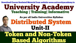 DS11 Distributed System Distributed Mutual Exclusion  Token based and non token based algo [upl. by Tisbe544]