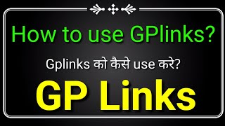 How to use GP links   GP links kaise use kare   How To Download Anything Using GPlinks  01 [upl. by Dambro126]