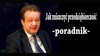 Zrozumieć rynek odc 67  Jak zniszczyć przedsiębiorczość  poradnik [upl. by Asuncion]