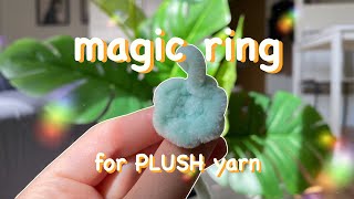 Magic Ring for PLUSH yarn or Magic Circle [upl. by Pazit]