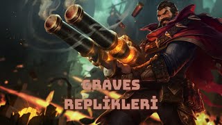 Graves Replikleri Türkçe  League of Legends [upl. by Iv]