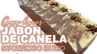 Jabón Saponificado de Canela  Como hacer jabón en frio [upl. by Enoval401]