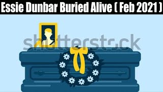 Essie Dunbar Buried Alive  Feb 2021 Get Full Details About It  Watch Now  DodBuzz [upl. by Ilyse]