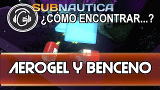 SUBNAUTICA  ¿Dónde encontrar AEROGEL y BENCENO [upl. by Nosydam]