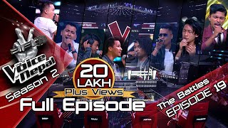 The Voice of Nepal Season 2  2019  Episode 19 The Battles [upl. by Yevrah]