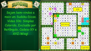 SUDOKU DICAS Vídeo 106 SC ER Cad XY XYZWing [upl. by Inalaek]