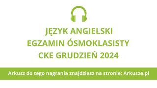 Egzamin ósmoklasisty 2024 próbny język angielski nagranie [upl. by Narine]