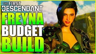 Budget Freyna Build in The First Descendant [upl. by Jaclyn621]