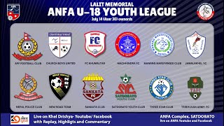 Manang Marsyangdi Club Vs APF Football Club  Lalit Memorial ANFA U18 Youth League 2024 [upl. by Schiff]