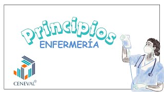 PRINCIPIOS DE ENFERMERÍA CENEVAL [upl. by Nwahsal984]