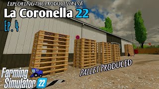 La Coronella 22 Pro  Pallets Produced  Exploring the productions  Ep4  Xbox series S Timelapse [upl. by Akiram]