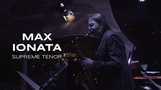 Max Ionata  Supreme tenor saxophone [upl. by Ahtaga732]