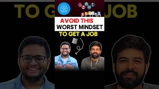 WORST MINDSET TO GET A JOB 😨job shorts mindset [upl. by Anesuza]