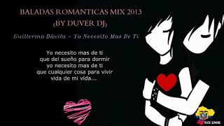 BALADAS ROMÁNTICAS MIX 2013 LO MEJOR DE LO MEJOR COLECCIÓN BY DUVER DJ [upl. by Ocirrej]