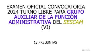 Examen Grupo Auxiliar Función Administrativa SESCAM 2024 VI [upl. by Wagstaff873]