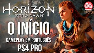 Horizon Zero Dawn  O INÍCIO  Gameplay no PS4 Pro em Português [upl. by Starlene917]