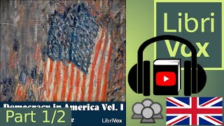 Democracy in America Vol I by Alexis de TOCQUEVILLE read by Various Part 12  Full Audio Book [upl. by Cowen704]