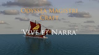 Odyssea Magistri Craft Magister Crafts Odyssey  5  Vive et Narra [upl. by Atin]