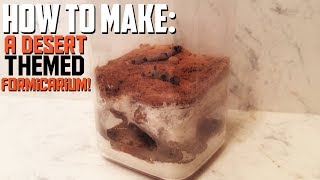 DIY Desert Themed Formicarium TUTORIAL [upl. by Laughlin]