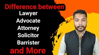 Difference between Lawyer  Advocate and Barrister [upl. by Ahiel]