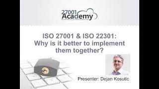 WEBINAR  ISO 27001 amp ISO 22301 Why is it better to implement them together [upl. by Air]