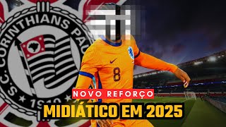 Novo Reforço MIDIÁTICO no CORINTHIANS Quem Pode Chegar para 2025 [upl. by Tabbitha]