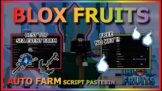 BLOX FRUITS Script Pastebin 2024 AUTO FARM  SEA EVENT  FIND LEVIATHAN  AZURE EMBER NO KEY [upl. by Eeltrebor]