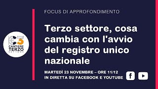 Terzo settore cosa cambia con lavvio del registro unico nazionale [upl. by Nigel]